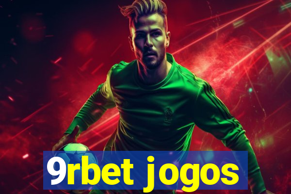 9rbet jogos